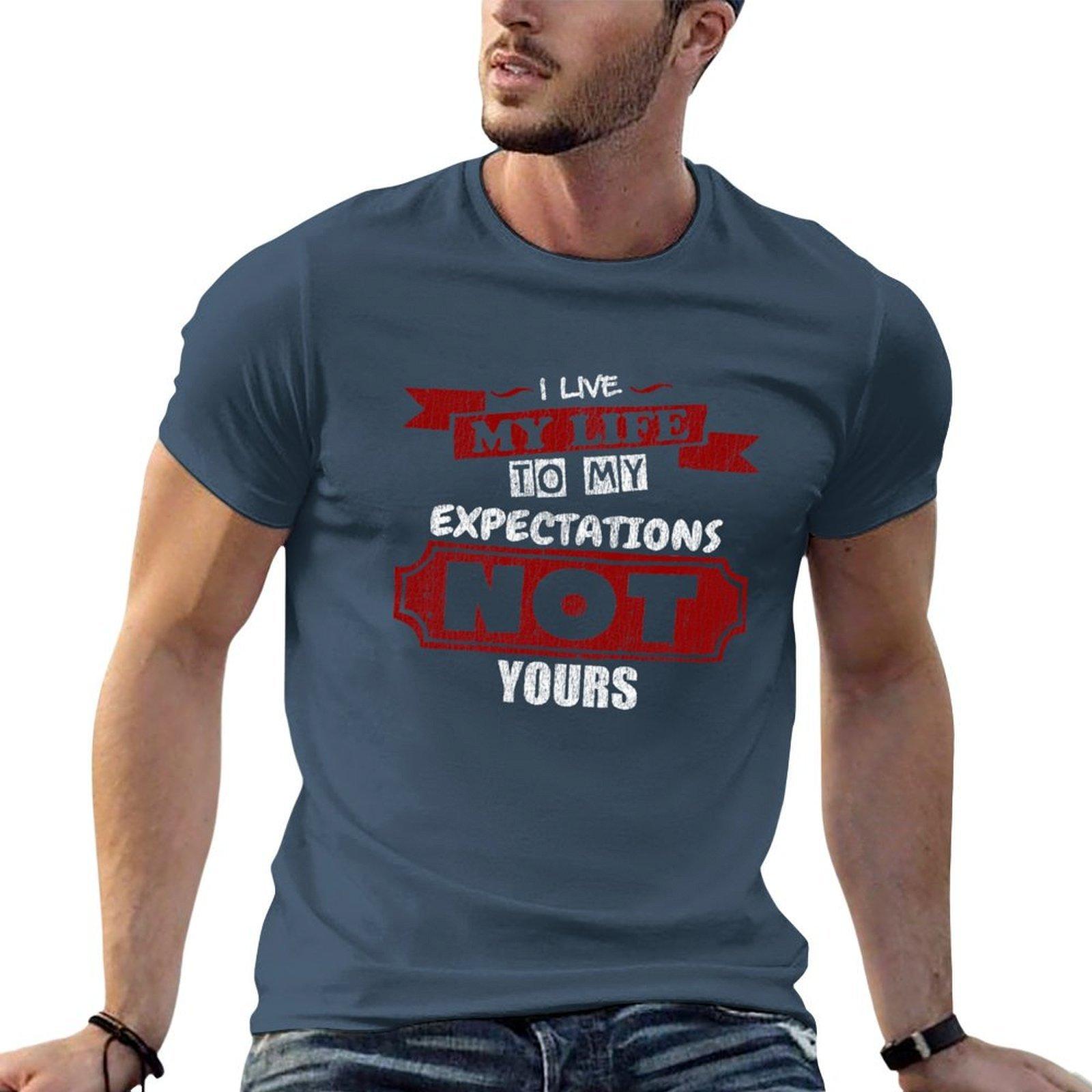 I Live My Life To My Expectations Funny Saying Tshirt Sweat Resistant Workout Tee Shirt S