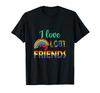 I Love My LGBTQ Friends Rainbow Gay Pride T-Shirt