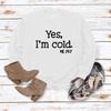 Women's 'Yes I'm Cold' Printed Casual Loose Hoodie for Autumn and Winter
