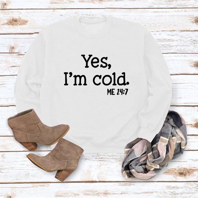 Women's 'Yes I'm Cold' Printed Casual Loose Hoodie for Autumn and Winter