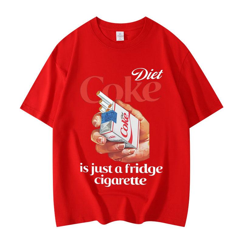 Just A Fridge Cigarette Coke Fuuny Meme T-shirt High Quality Oversized T Shirts Men Women Casual Short Sleeve T-shirts