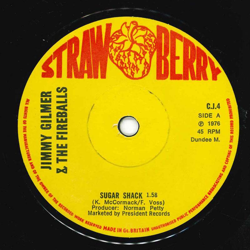 

7-дюймовая пластинка JIMMY GILMER & THE FIREBALLS - Sugar Shack CJ4 Strawberry 1976 UK Рок Б/У