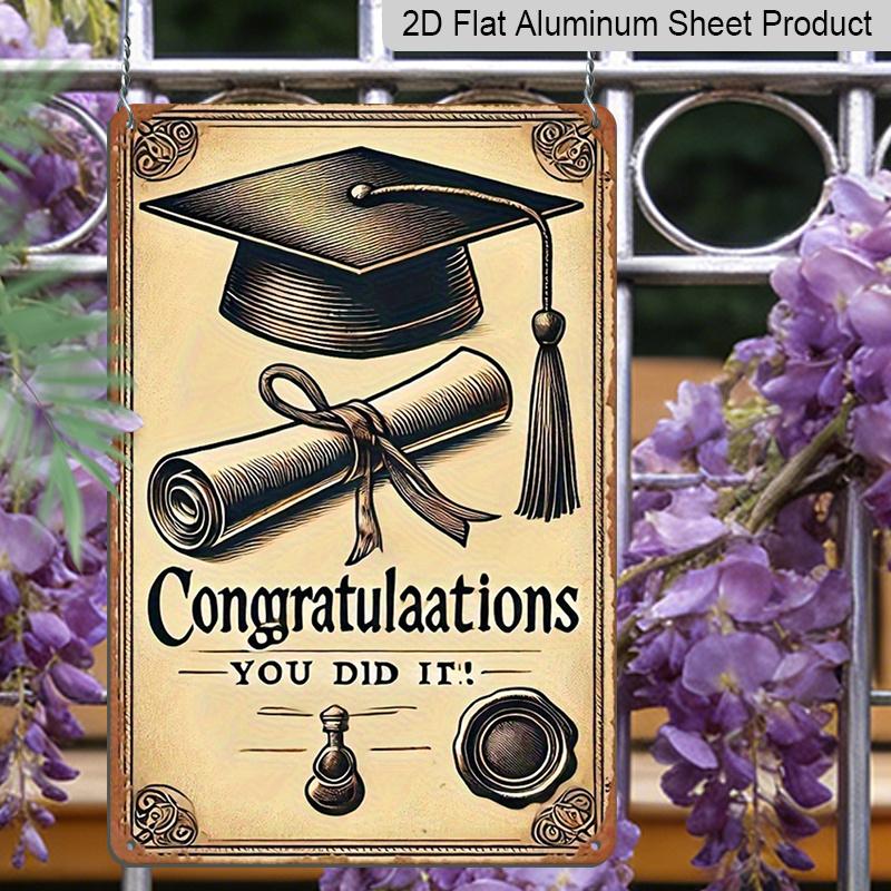 2D Flat Graduation Congratulations You Did It! 8"x12" Metal Wall Sign - Retro Scrollwork Aluminium Decor Suitable for Home, Office, Dorm - Graduation