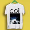 Coil Musick To Play In The Dark Music Best Seller Gift Tee T Shirt P1901