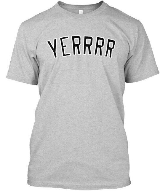 

Yerrrr - T-Shirt Made in the USA Size S to 5XL M