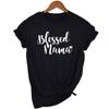 Blessed Mama Letters Print Short Sleeve Women Tshirt Casual Funny T Shirt Yong Lady Mom Life
