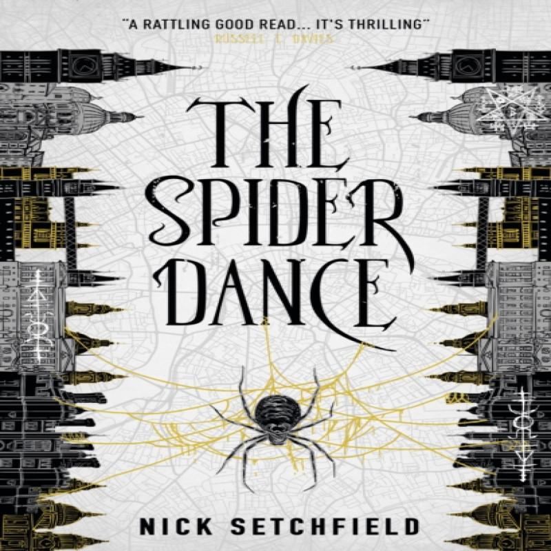 The Spider Dance by Nick Setchfield Paperback Book 9781785657115
