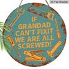 2D Flat Vintage Rustic Wooden Hanging Sign, "If Grandad Can't Fix It We Are All Screwed" Funny Wall Art, Father's Day Gift for Grandad, Garage Man