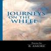 Journeys On the Wheel by B Amore Paperback Book 9781599541464