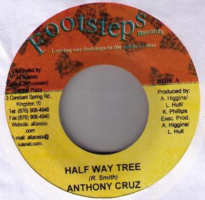 7inch Record ANTHONY CRUZ - Half Way Tree None Footsteps Recor Jamaica Reggae, Ska & Dub Used