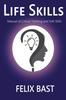 The Life Skills - Manual of Critical Thinking and Soft Skills Book