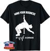 Mind Your Business My Wife Is Expensive Unisex T-Shirt
