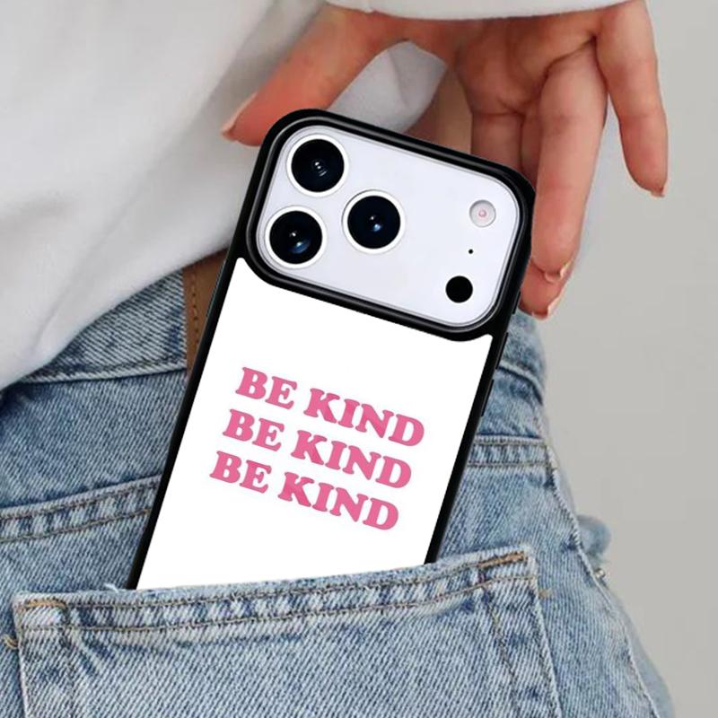 Be Kind soft Phone Case for iPhone 16e 15 14 13 12 17 Pro Max Plus Air 17pro Cover Coque