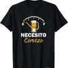 Mexican Beer Necesito Cerveza Cool Funny Sayings T Shirt