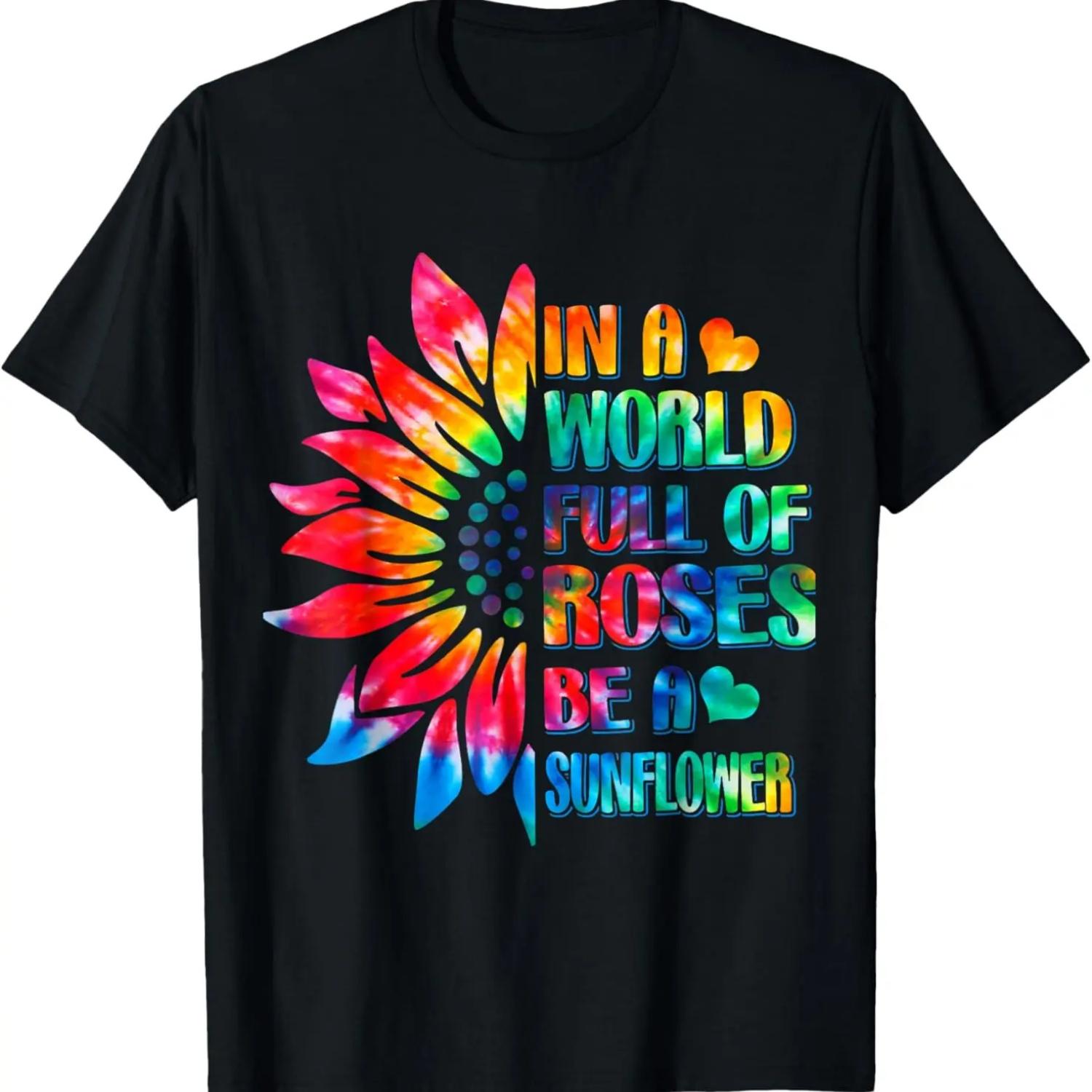 

In A World Full Of Roses Be A Sunflower Tie Dye T-Shirt XXXXXL чёрный