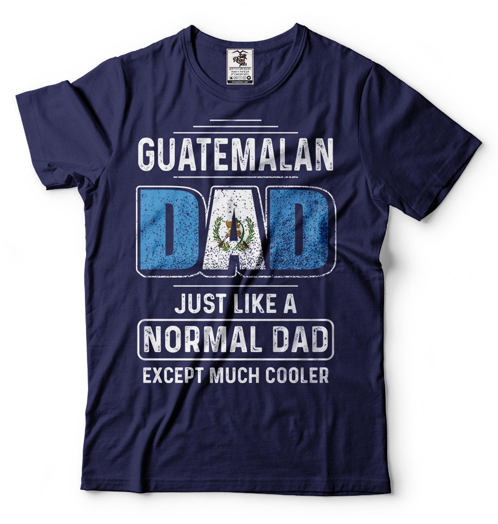 Mens Guatemalan T-Shirt Guatemalan Father Gifts Guatemalan Dad Shirt Funny Guatemalan Joke Shirt Fathers Day Gifts Guatemala Flag Shirt M