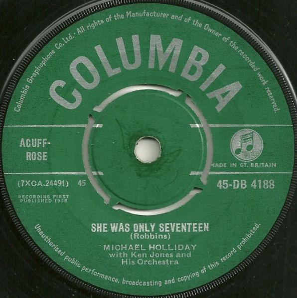 

7inch Record MICHAEL HOLLIDAY, KEN JONES & HIS O - She Was Only Seventeen 45DB4188 Columbia 1958 UK Pop Used