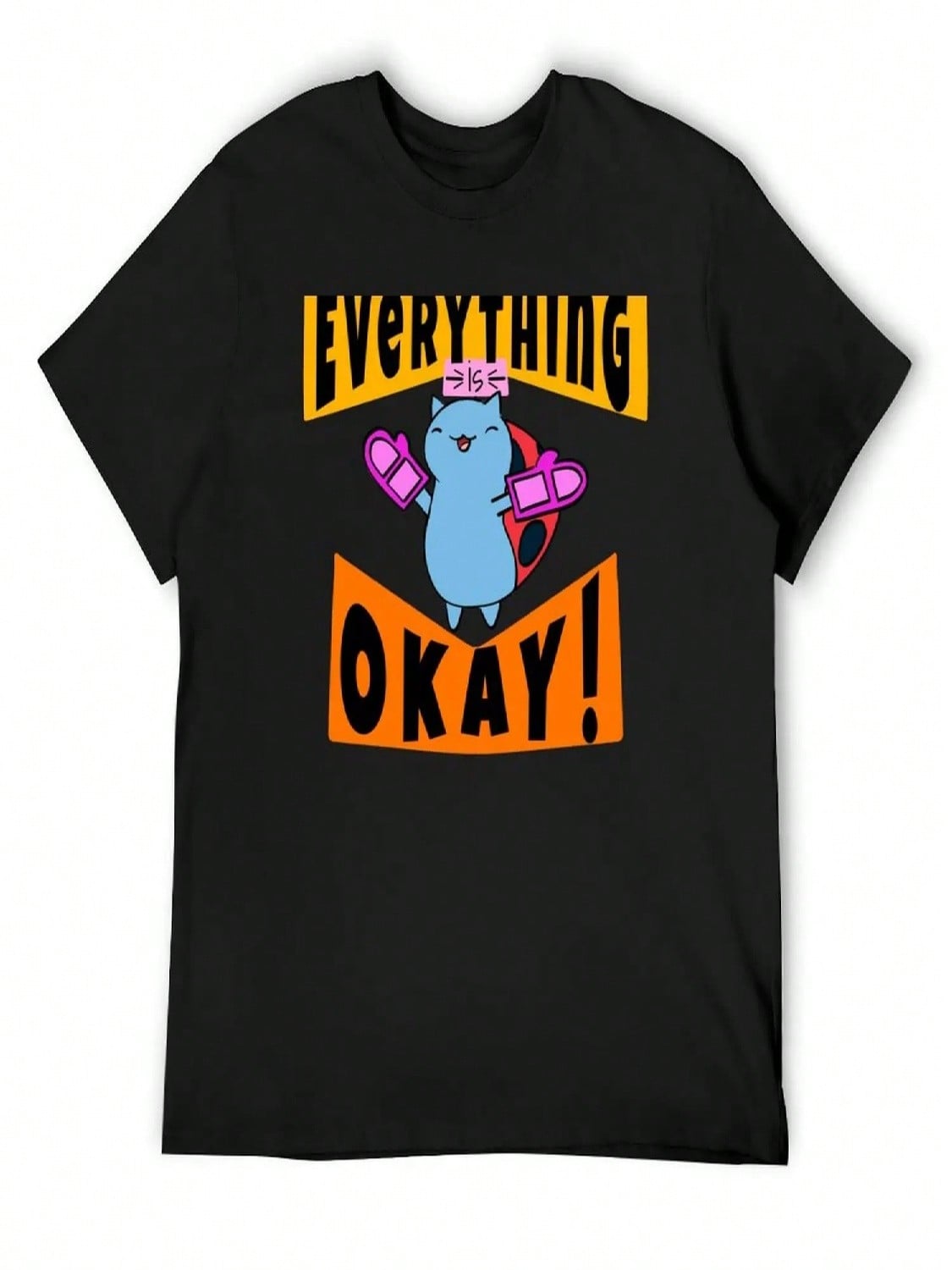 Everything Is Okay! T-Shirt Sports Fans Louboutins Summer Tops unisex T Shirts S