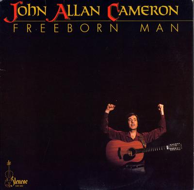 Виниловая пластинка JOHN ALLAN CAMERON Freeborn Man GMI002 Glencoe Music 1979 Канада Поп Б/у