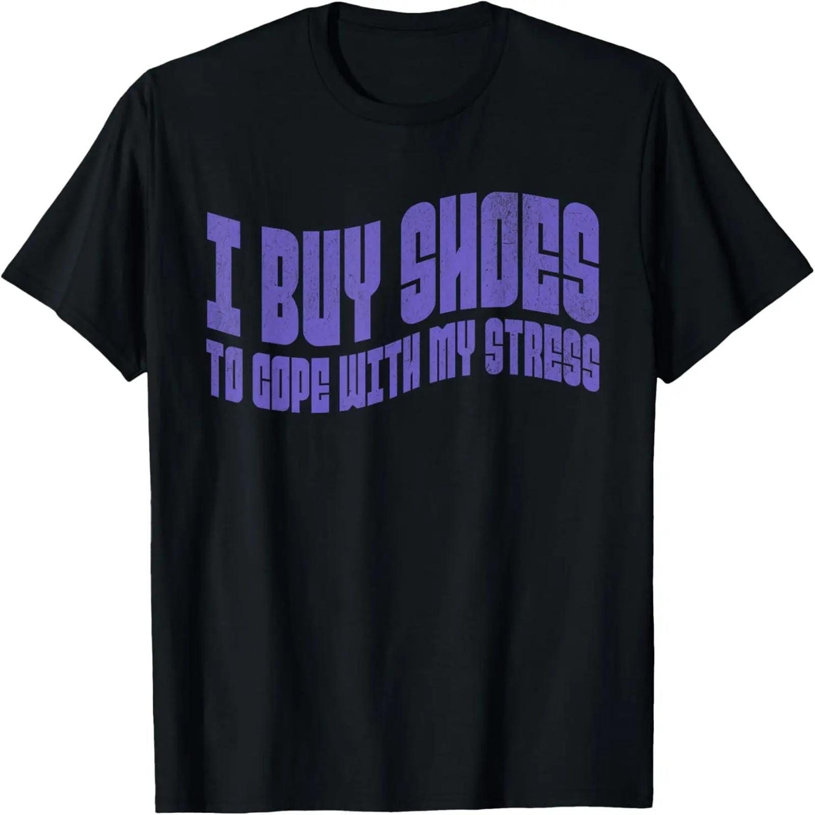 

I Buy Shoes To Cope With My Stress T-Shirt XXXXXL чорний