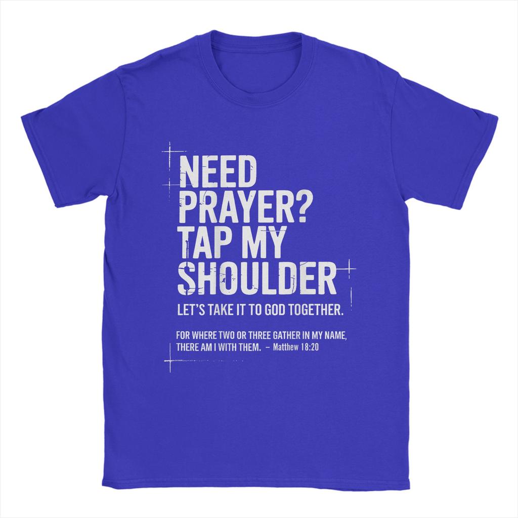 Brauche Gebet Klopf mir auf die Schulter Bibelvers Christliche Herren T-Shirts Neuheit T-Shirts Kurzarm O-Ausschnitt T-Shirt Kleidung