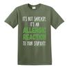 Its an allergic reaction not sarcasm rude funny sass slogan novelty t shirt top