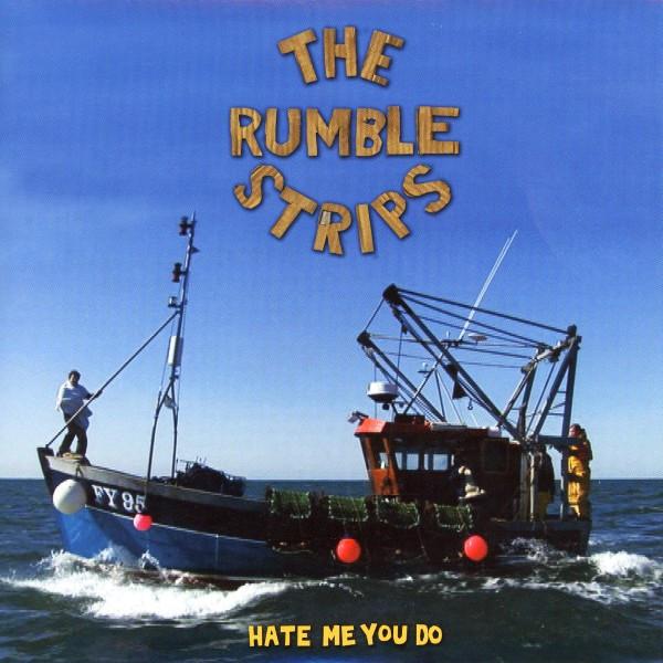 7inch Record RUMBLE STRIPS - Hate Me You Do TRANS029 Transgressive R 2006 UK Rock Used