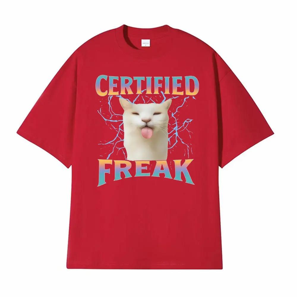 Certified Freak Cute Cat Meme Graphic TShirt Unisex Stylish Hip Hop Summer Top Mens Casual Short Sleeve Women And Men Tshirt