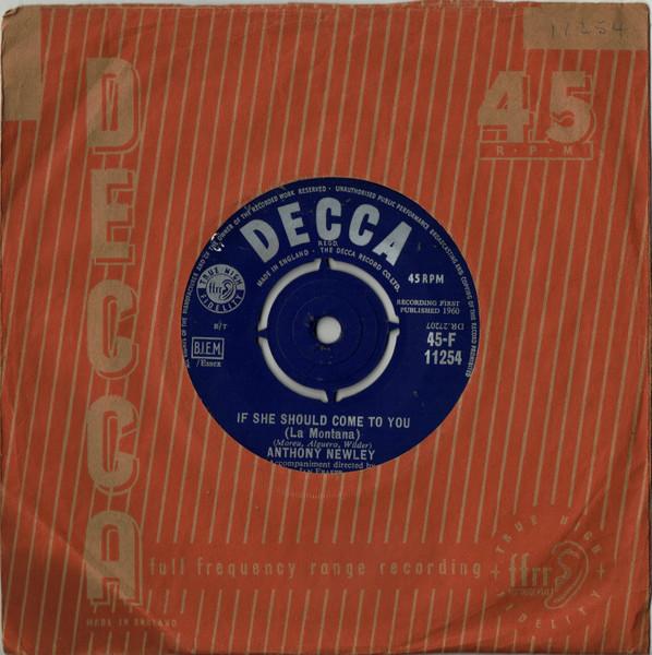7inch Record ANTHONY NEWLEY - If She Should Come To You (La Monta 45F11254 Decca 1960 UK Pop Used