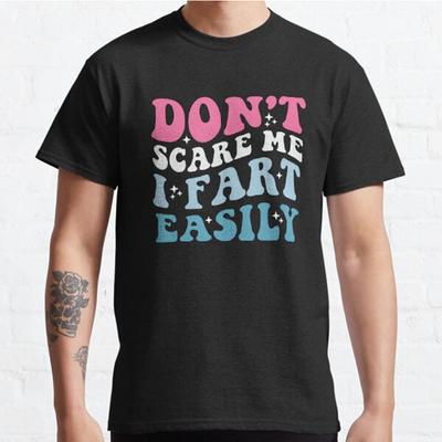 Men Fashion Casual Short Sleeves Don't Scare Me I Fart Easily Black Tees Oversized T-shirts