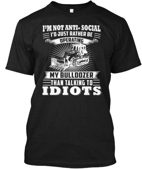

Farmer Bulldozer Than Talking To I TTshirt Made in the USA Size S to 5XL S