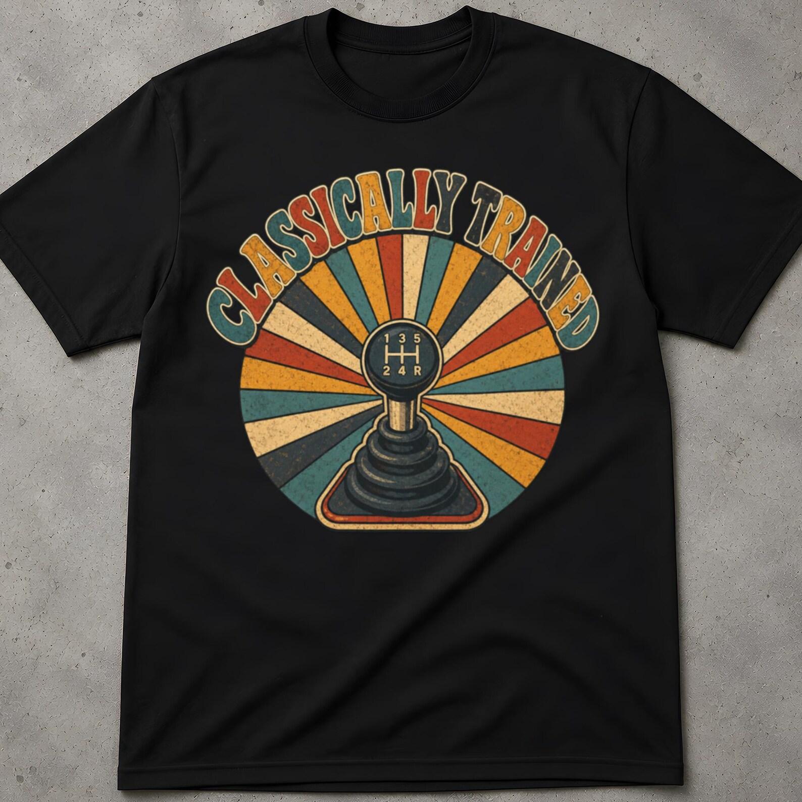 Classically Trained T-Shirt, Vintage Graphic Tee, Gifts For Car Guy, Classically Trained T Shirt, Classically Trained Car Shirt, Graphic Tee 2XL