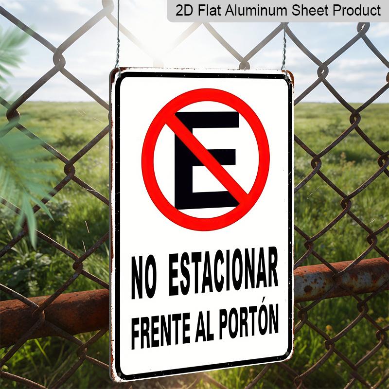 2D Flat Metal Aluminum Sign "No Parking" Spanish Area Compatible Front Door Sign, 8*12 Inches, Suitable for Home Decor, Retro Farmhouse Style, Garden