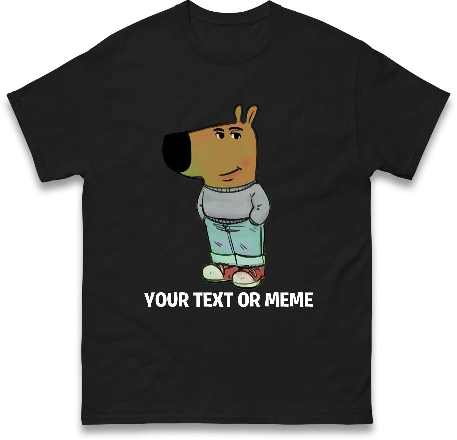 Personalised Printed Chill Guy Funny Meme T-Shirt Custom Text Or Meme Tee Top M