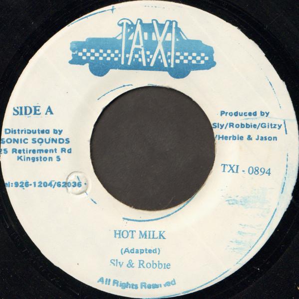 

7inch Record SLY & ROBBIE - Hot Milk TXI0894 Taxi Jamaica Reggae, Ska & Dub Used