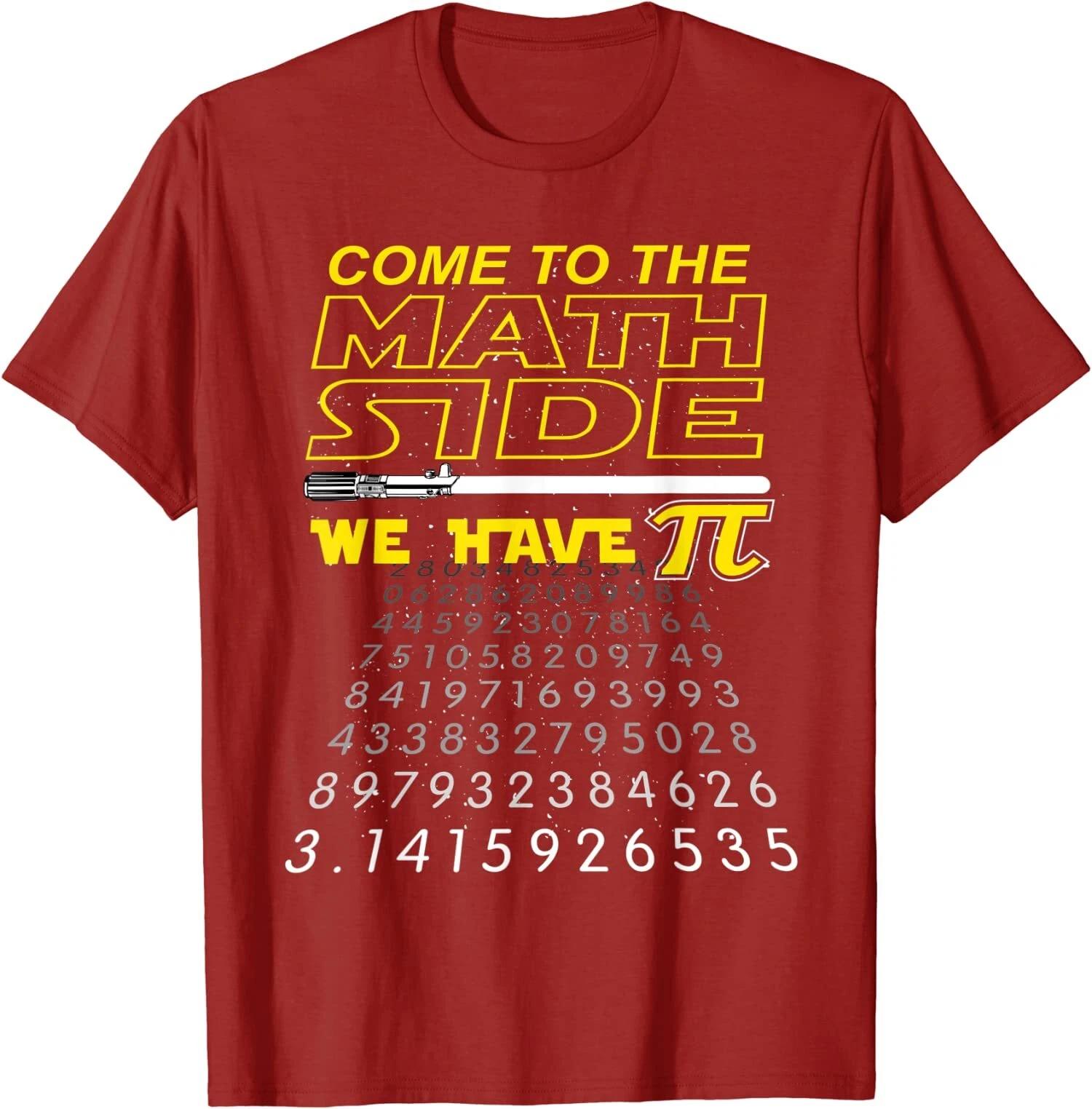 Come To The Math Side We Have Pi Math Geek Nerd Funny Unisex T-Shirt XL