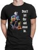 Don't Let The Old for Man In Vintage Walking with A Guitar Unisex T-ShirtSame for Men and Women