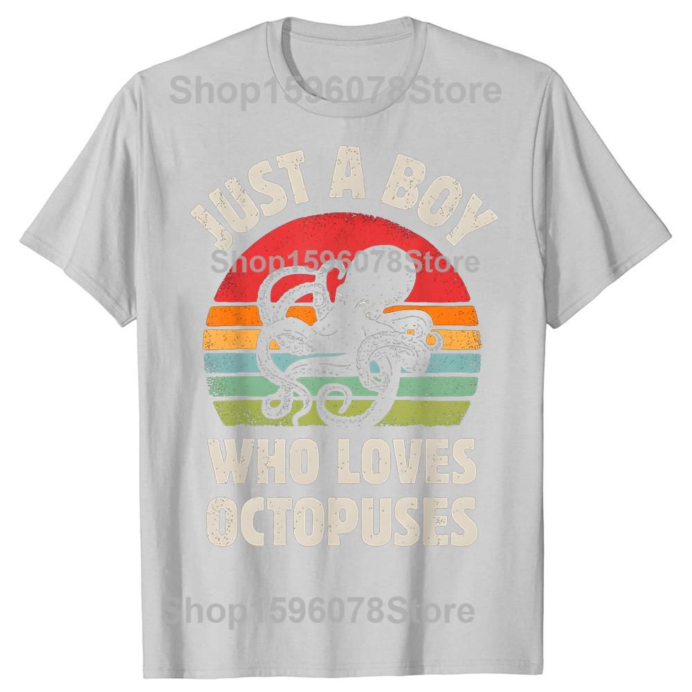 Octopus Just A Boy Who Loves Sea Animals Men Retro Vintage Tshirt Summer Cotton T Shirt Casual Tshirt Oversized Streetwear