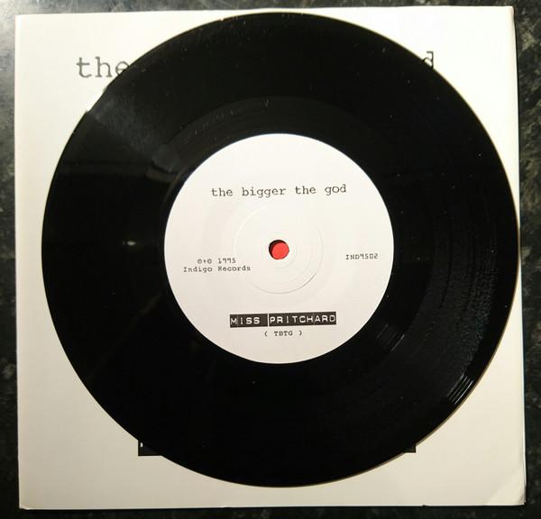 7inch Record BIGGER GOD - Miss Pritchard IND9502 Indigo Records 1995 UK Rock Used