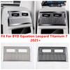 Car Rear Armrest Box Air AC Conditioning Outlet Vent Frame Cover Trim For BYD Equation Leopard Titanium 7 2025 2026 Accessories