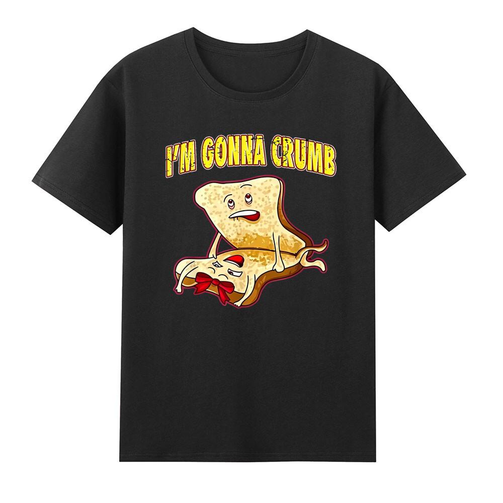 Im Gonna Crumb Funny Adults Sandwich Graphic Humor Quote Vintage Unisexs Tshirt S