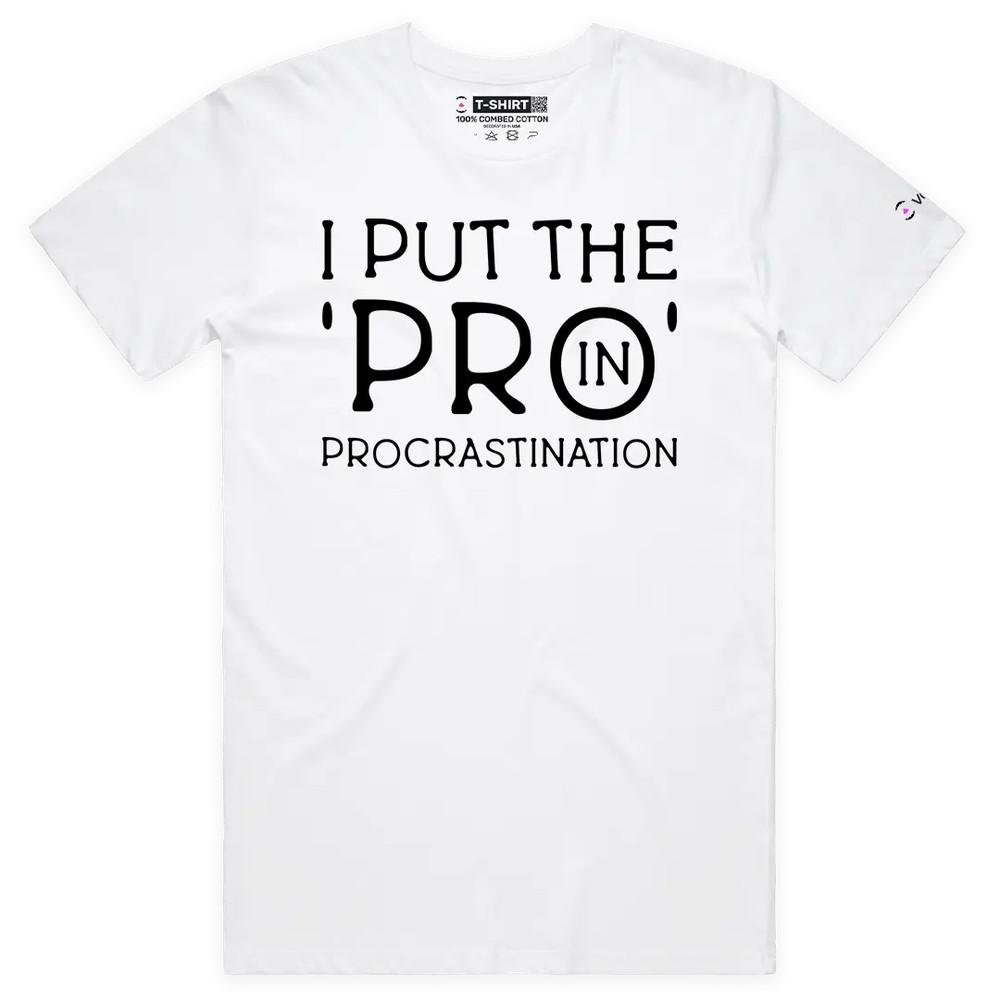 VOICEART I Put the Pro in Procrastination Funny Graphic Meme Premium T-Shirt 4XL