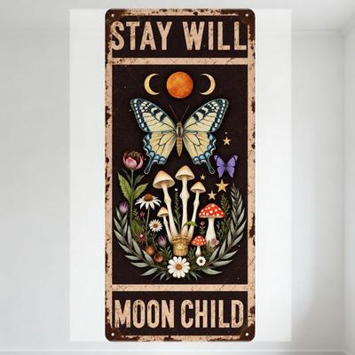 Vintage Bohemian Cottagecore Metal Tin Sign 'STAY WILL' & 'MOON CHILD' with Butterfly, Mushrooms, Sun, Moons - Rustic Wall Decor