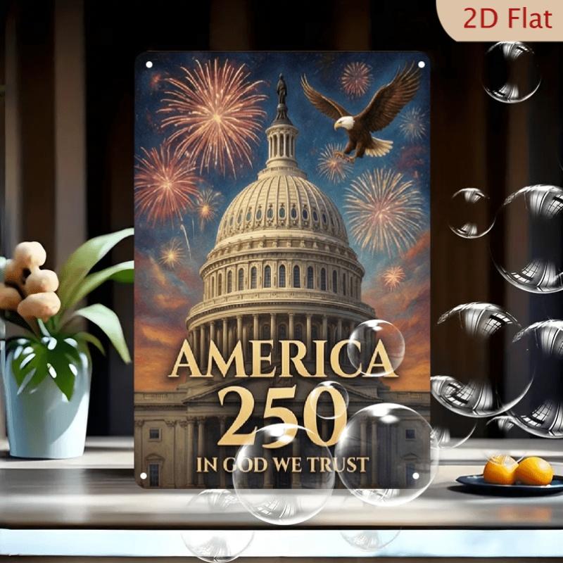 2D Flat Aluminum Signboard Featuring The American 250-year History of Freedom and Patriotism. Modern Design of The Capitol Building, Eagle and 20*30cm