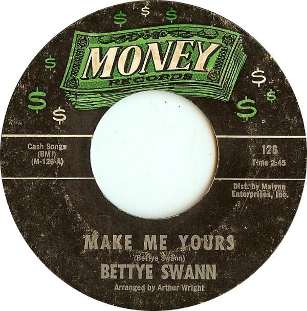 

7inch Record BETTYE SWANN - Make Me Yours 126 Money Records 1967 US Soul/Funk Used