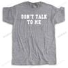 Cotton Tshirt Men Crew Neck Tops Summer Mens T Shirt DON'T TALK NO ME Bigger Size Homme Black High Quality T-shirt Euro Size