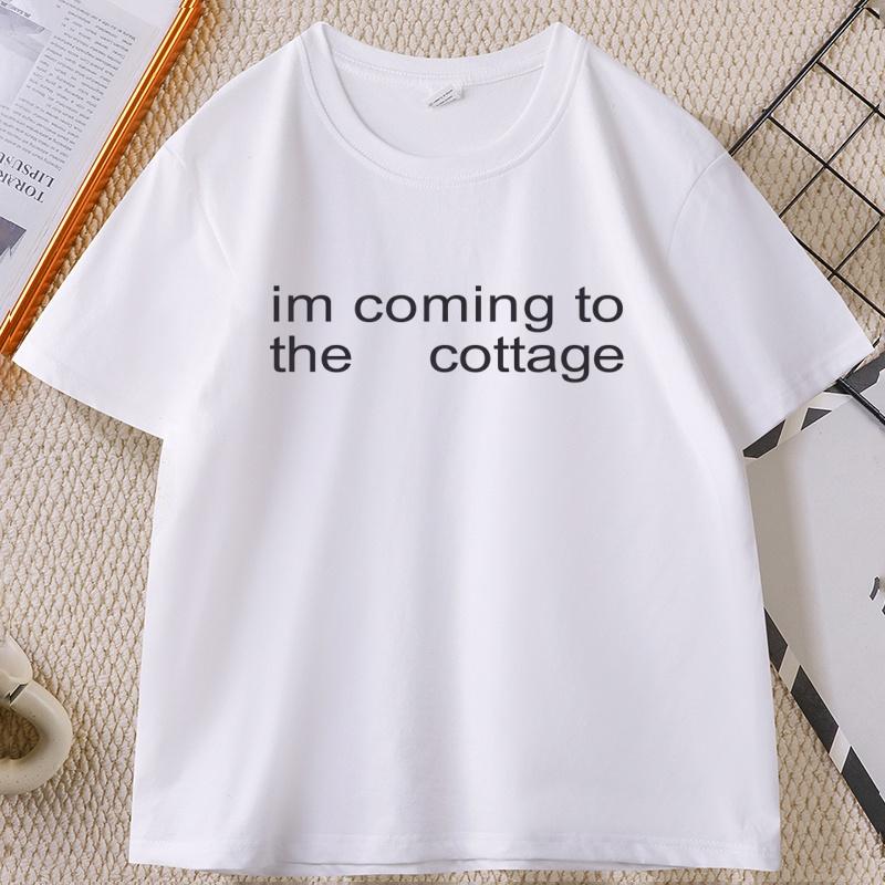 Im Coming To The Cottage TShirt Casual Round Neck Cotton Short Sleeve Tshirt Comfortable High Quality Tshirt Top Male Clothes
