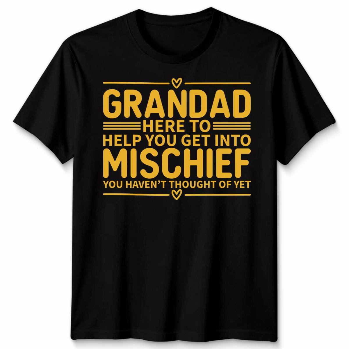 Grandad Here To Help You Get Into Mischief Funny Grandfather Unisex Tshirt S разноцветный