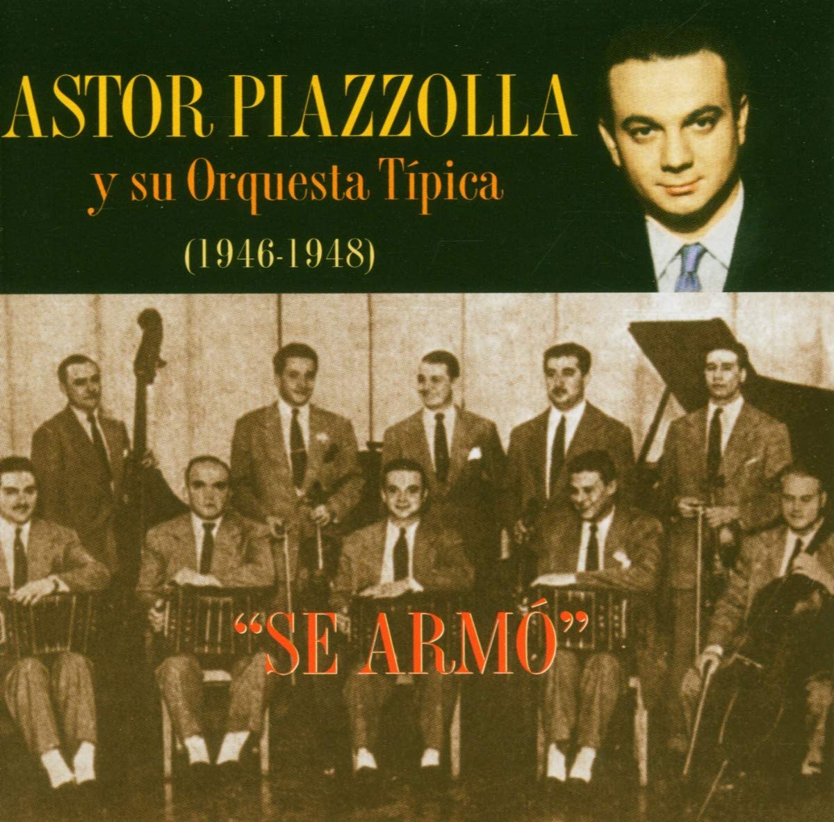 

CD ASTOR PIAZZOLLA - Se Armo 1946-48 EBCD31 El Bandonen 1991 Spain Jazz Used