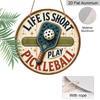 2D Flat 1pc, Aluminium Round Wall Hanging Decorative Plaques and Ornaments Sign, Vintage Life Is Short Play Pickleball Rustic Ornament, Single Paddle